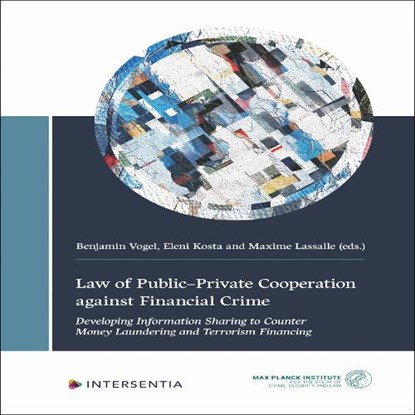 Law of Public-Private Cooperation against Financial Crime, niet bekend - Paperback - 9781839704666