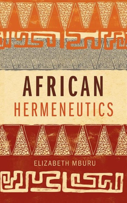 African Hermeneutics, Elizabeth Mburu - Gebonden - 9781839731303
