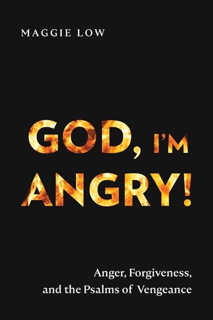 God, I’m Angry!, Maggie Low - Paperback - 9781839736858