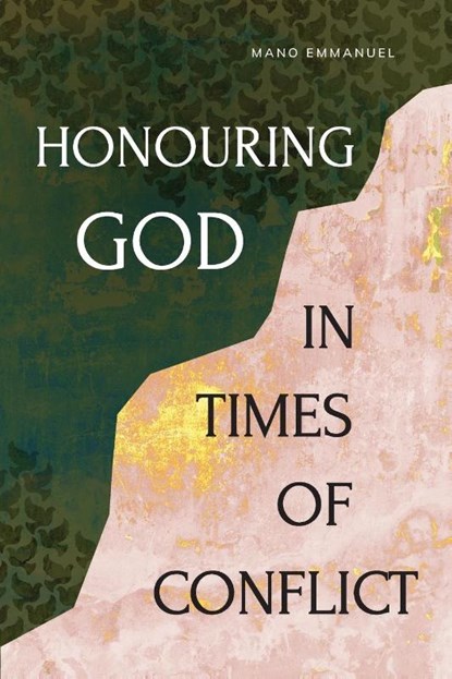Honouring God in Times of Conflict, Mano Emmanuel - Paperback - 9781839739873