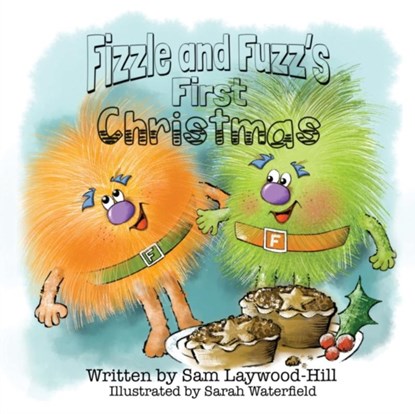 Fizzle and Fuzz's First Christmas, LAYWOOD-HILL,  Sam - Paperback - 9781839753367
