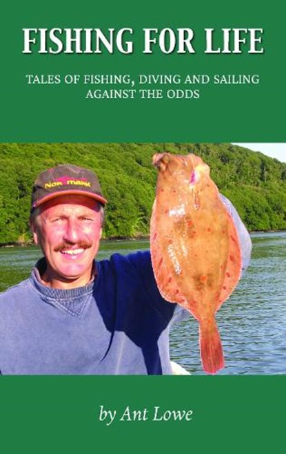 Fishing for Life, LOWE,  Ant - Paperback - 9781839755132