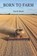 Born to Farm, David Black - Paperback - 9781839759314