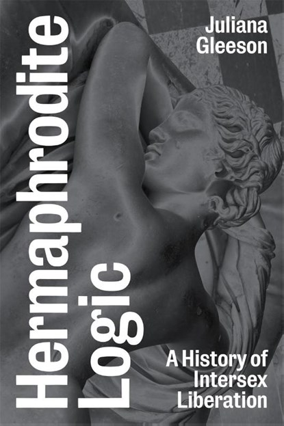 Hermaphrodite Logic, Juliana Gleeson - Paperback - 9781839760938
