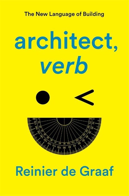 architect, verb., Reinier De Graaf - Gebonden - 9781839761911