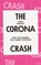 The Corona Crash, Grace Blakeley - Paperback - 9781839762055