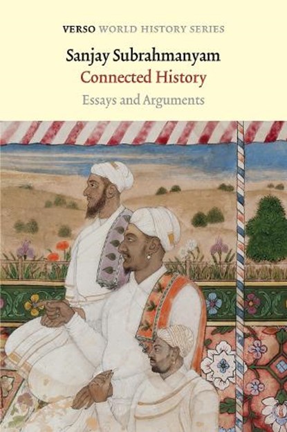 Connected History, Sanjay Subrahmanyam - Paperback - 9781839762383