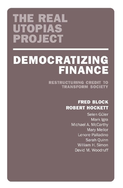 Democratizing Finance, Fred Block ; Robert Hockett - Paperback - 9781839762673