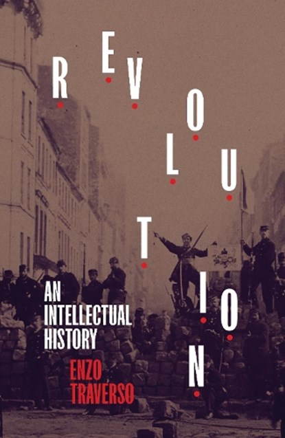 Revolution, Enzo Traverso - Paperback - 9781839763595
