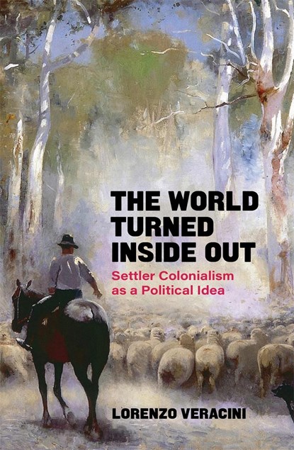 The World Turned Inside Out, Lorenzo Veracini - Paperback - 9781839763823