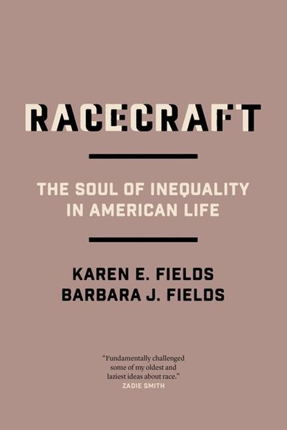 Racecraft, Barbara J. Fields ; Karen E. Fields - Paperback - 9781839765643