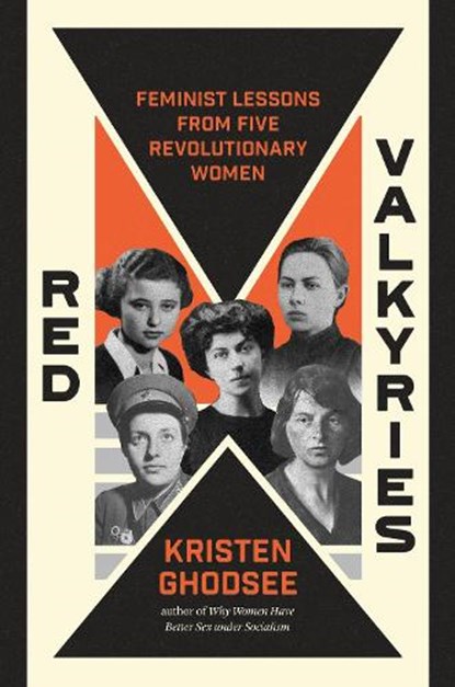 Red Valkyries, Kristen Ghodsee - Gebonden - 9781839766602