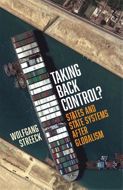 Taking Back Control?, Wolfgang Streeck - Gebonden - 9781839767296