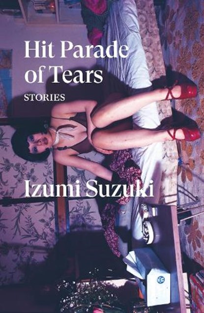 Hit Parade of Tears, Izumi Suzuki - Paperback - 9781839768491