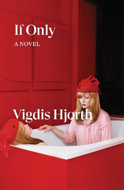 If Only, Vigdis Hjorth - Paperback - 9781839768880