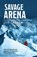 Savage Arena, Joe Tasker - Paperback - 9781839810565