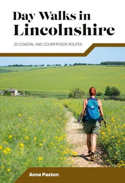 Day Walks in Lincolnshire, Anna Paxton - Paperback - 9781839812262