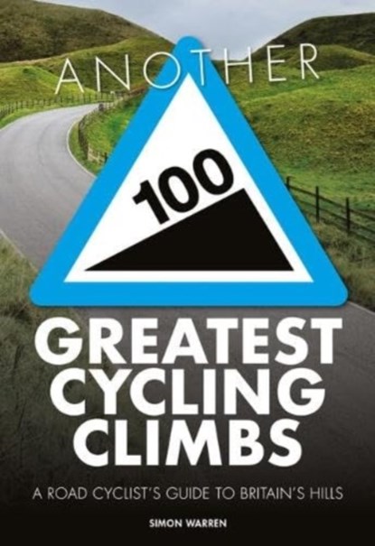 Another 100 Greatest Cycling Climbs, Simon Warren - Paperback - 9781839812330