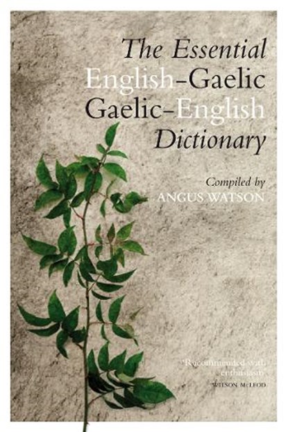 The Essential Gaelic-English / English-Gaelic Dictionary, Angus Watson - Paperback - 9781839830174