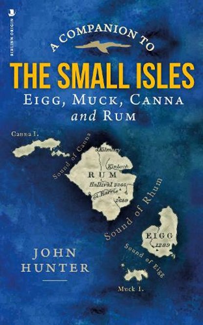 A Companion to the Small Isles, John Hunter - Paperback - 9781839830815