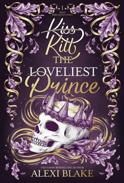 Kill the Loveliest Prince: A Romantasy Duet, Alexi Blake - Gebonden - 9781839841064