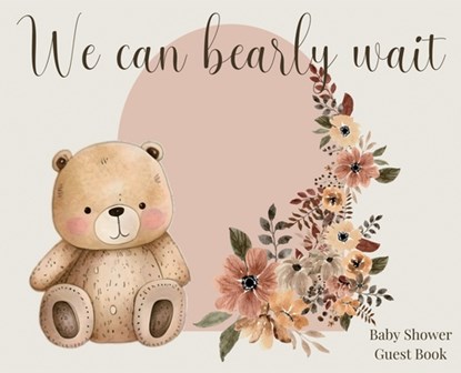 We Can Bearly Wait, Baby Shower hardback Guest Book (landscape), Lulu and Bell - Gebonden - 9781839903847