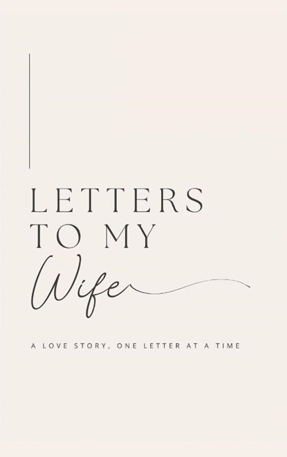 Letters to My Wife, Lulu And Bell - Gebonden - 9781839904707