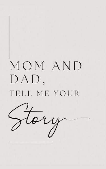 Mom and Dad, Tell Me Your Story, Lulu And Bell - Gebonden - 9781839904868