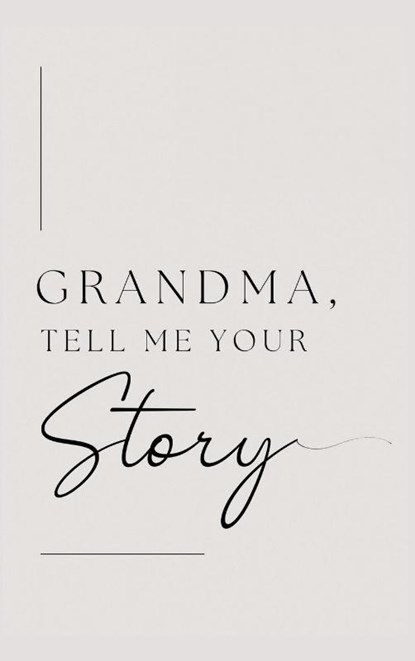 Grandma, tell me your story (Hardback), Lulu And Bell - Gebonden - 9781839904899