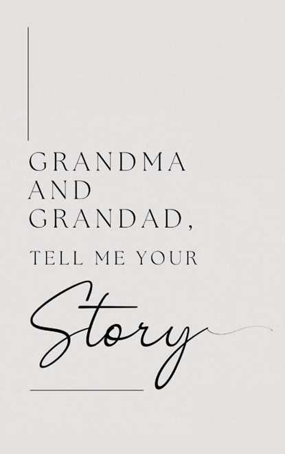 Grandma and Grandad, tell me your story (Hardback), Lulu and Bell - Gebonden - 9781839904929