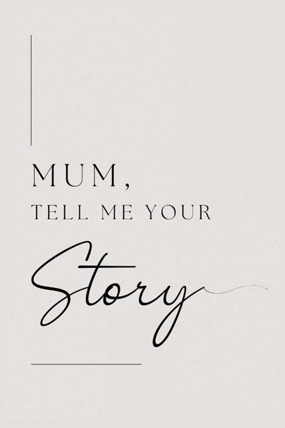 Mum, tell me your story, Lulu And Bell - Paperback - 9781839905100