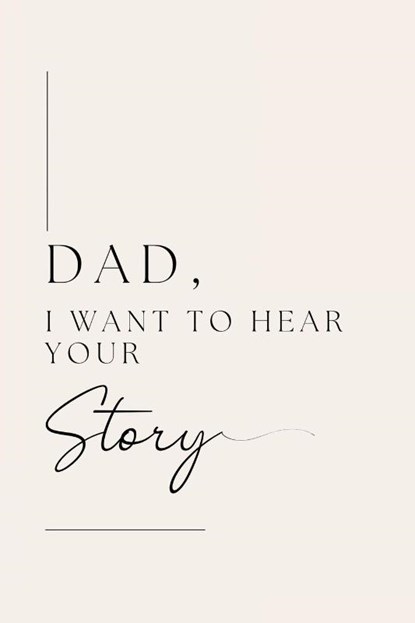 Dad, I want to hear your story, Lulu And Bell - Paperback - 9781839905124