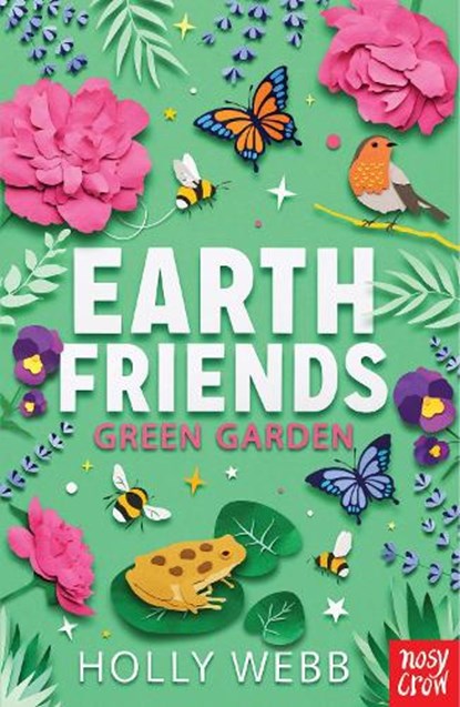 Earth Friends: Green Garden, Holly Webb - Paperback - 9781839940217