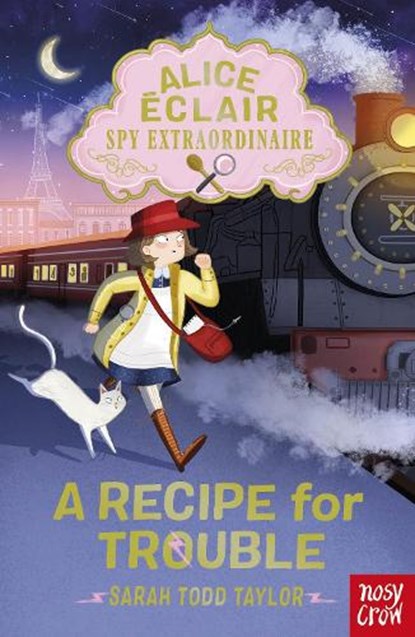 Alice Eclair, Spy Extraordinaire! A Recipe for Trouble, Sarah Todd Taylor - Paperback - 9781839940958