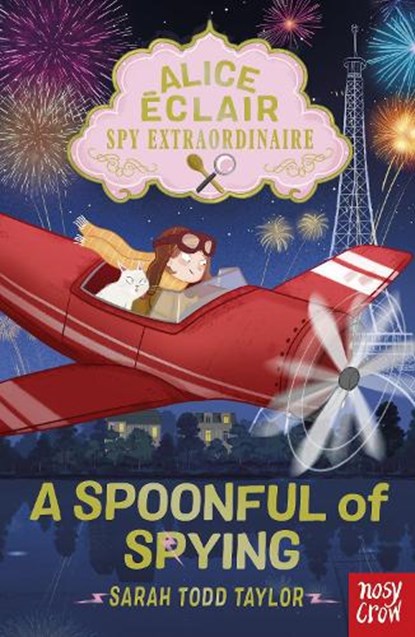 Alice Eclair, Spy Extraordinaire! A Spoonful of Spying, Sarah Todd Taylor - Paperback - 9781839940972