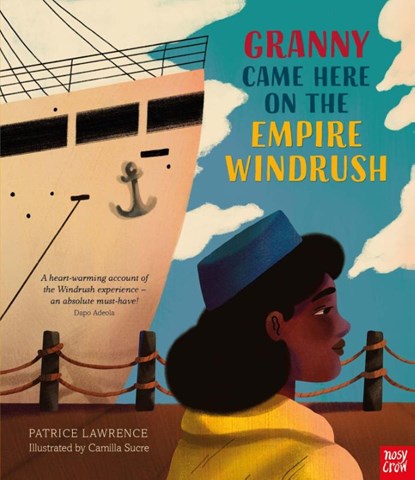 Granny Came Here on the Empire Windrush, Patrice Lawrence - Paperback - 9781839942310