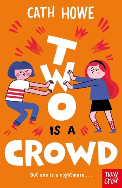 Two is a Crowd, Cath Howe - Paperback - 9781839942853