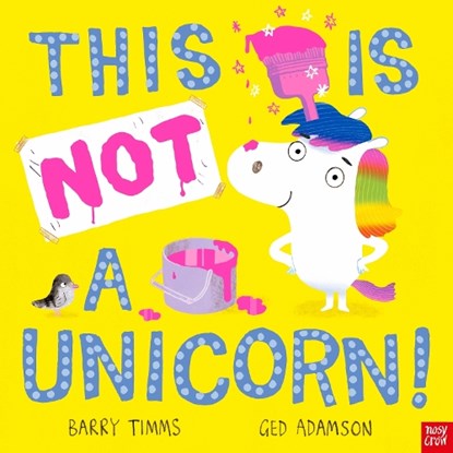 This Is NOT a Unicorn!, Barry Timms - Paperback - 9781839942884