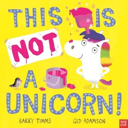 This Is NOT a Unicorn!, Barry Timms - Paperback - 9781839942884