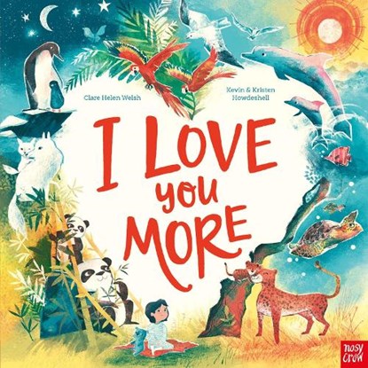 I Love You More, Clare Helen Welsh - Gebonden - 9781839944178