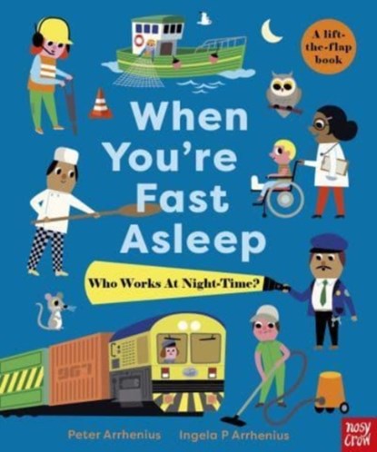 When You're Fast Asleep – Who Works at Night-Time?, Peter Arrhenius - Gebonden - 9781839944741