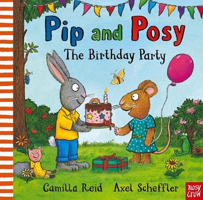 Pip and Posy: The Birthday Party, Camilla (Editorial Director) Reid - Paperback - 9781839945007