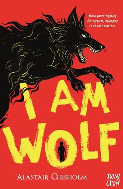 I Am Wolf, Alastair Chisholm - Paperback - 9781839945311