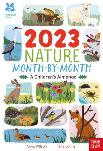National Trust: 2023 Nature Month-By-Month: A Children's Almanac, Anna Wilson - Gebonden - 9781839945380