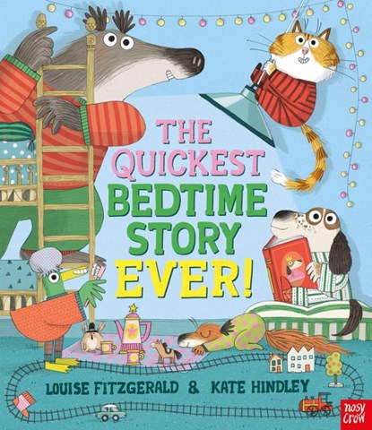 The Quickest Bedtime Story Ever!, Louise Fitzgerald - Paperback - 9781839946806