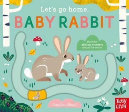 Let's Go Home, Baby Rabbit, Carolina Buzio - Gebonden - 9781839947278