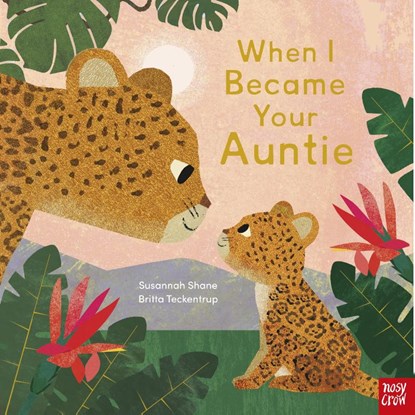When I Became Your Auntie, Susannah Shane - Gebonden - 9781839947704