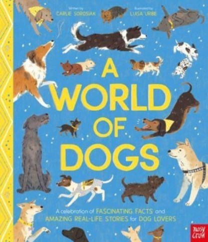 A World of Dogs, Carlie Sorosiak - Gebonden - 9781839948497