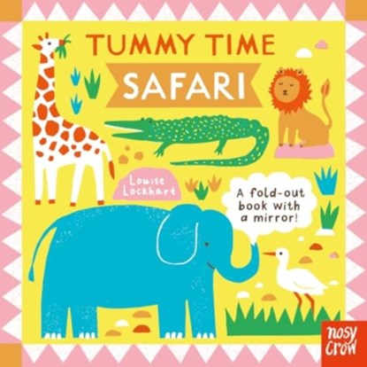 Tummy Time: Safari, Nosy Crow Ltd - Gebonden - 9781839949852