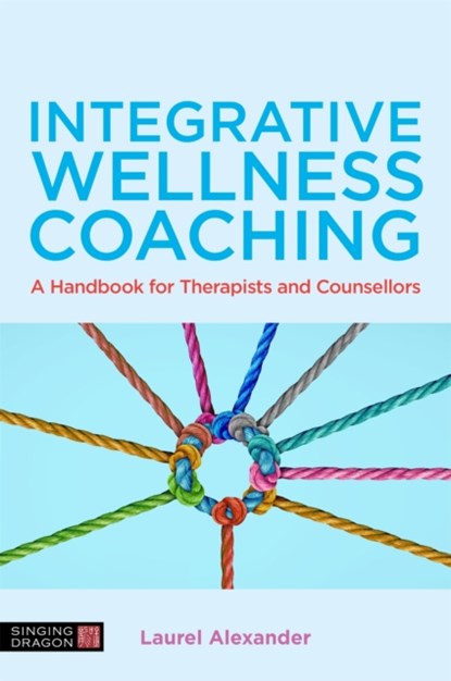 Integrative Wellness Coaching, Laurel Alexander - Paperback - 9781839970894